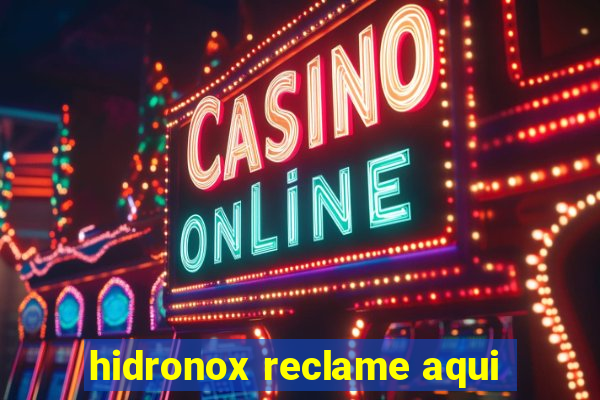 hidronox reclame aqui